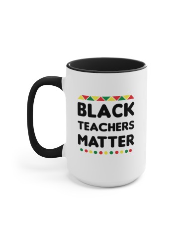 "Black Teachers Matter" - Two-Tone Coffee Mug 15oz