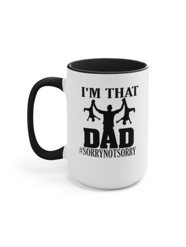 "I'm That Dad" #SorryNotSorry - Two-Tone Coffee Mug 15oz