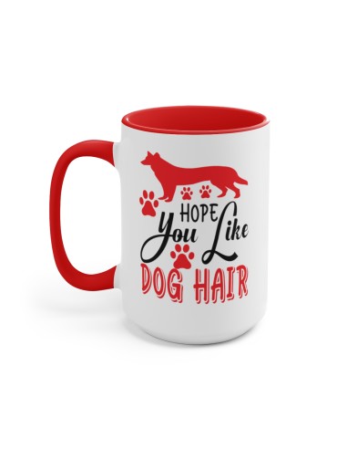 "Hope You Like Dog Hair" #1 - Two-Tone Coffee Mug 15oz