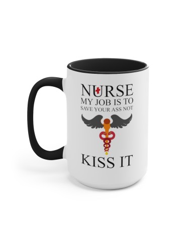 "Nurse My Job Is To..." #1 - Two-Tone Coffee Mug 15oz