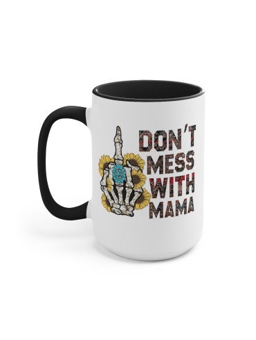 "Don't Mess With Mama" #1 - Two-Tone Coffee Mug 15oz