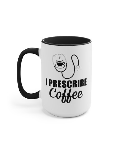 "I Prescribe Coffee" - Two-Tone Coffee Mug 15oz